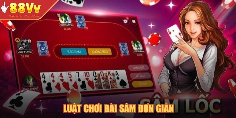 Sâm Lốc Online – Trò Chơi Trí Tuệ Cuốn Hút Không Thể Bỏ Lỡ 4 Luật chơi bài sâm đơn giản